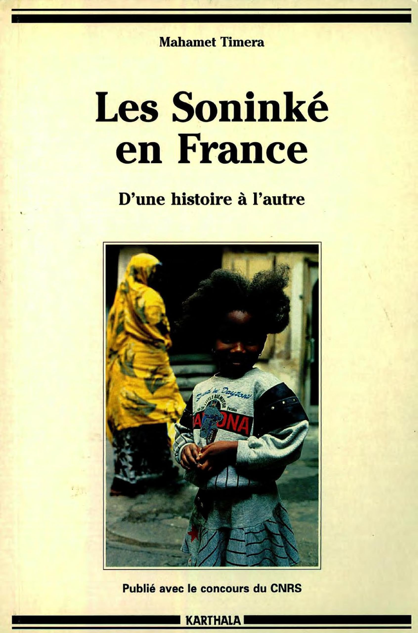 Les Soninké en France : d'une histoire à l'autre Books
