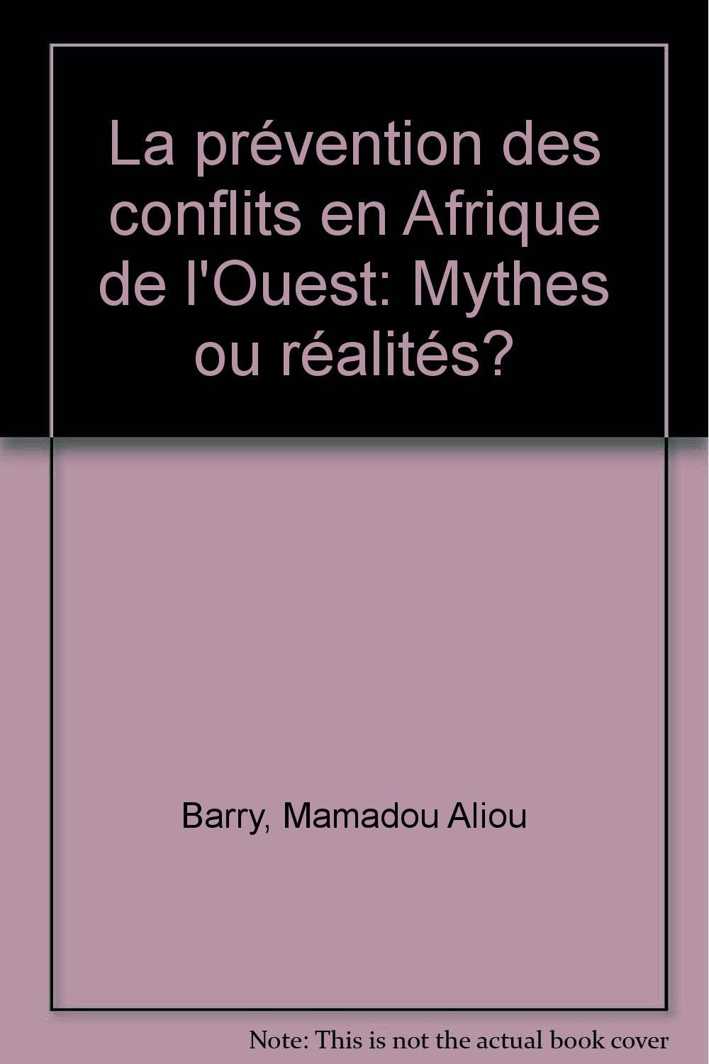 La prévention des conflits en Afrique de l'Ouest Essays & Short Stories