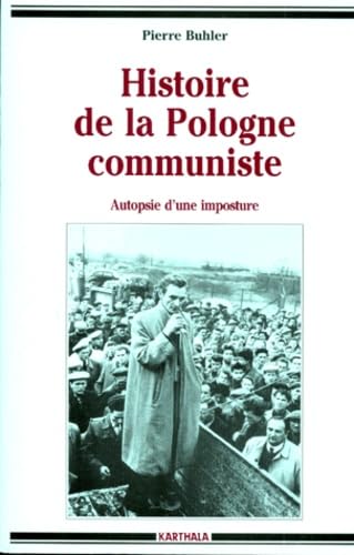 Histoire de la Pologne communiste : Autopsie d'une imposture book