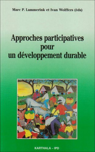 Approches participatives pour un développement durable : Exemples d'Afrique, d'Amérique latine et d'Asie book