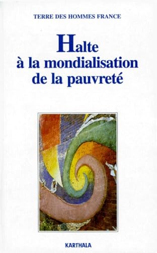 Halte à la mondialisation de la pauvreté Books