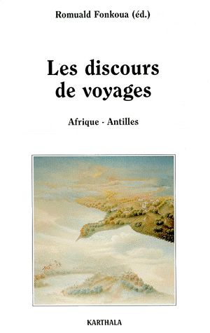Les discours de voyages : Afrique-Antilles book