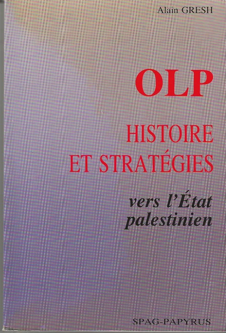 OLP, histoire et stratégies : Vers l'Etat palestinien Books