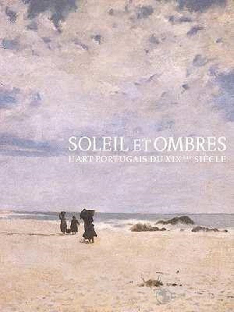 Soleil et ombres : l'art portugais du 19e siècle Books