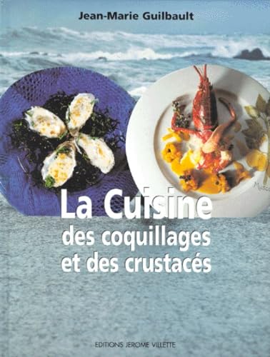 La cuisine des coquillages et des crustacés book