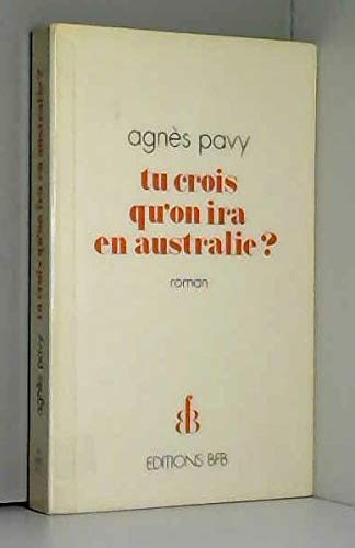 Tu crois qu'on ira en Australie ? book