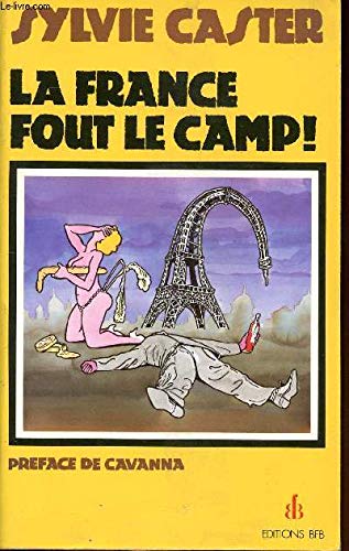 La France fout le camp ! : chroniques book