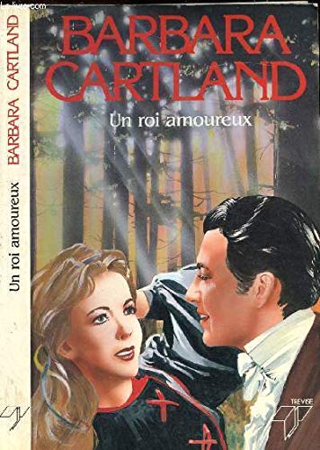 Un Roi amoureux by Cartland, Barbara book