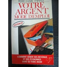 Votre argent, mode d'emploi book