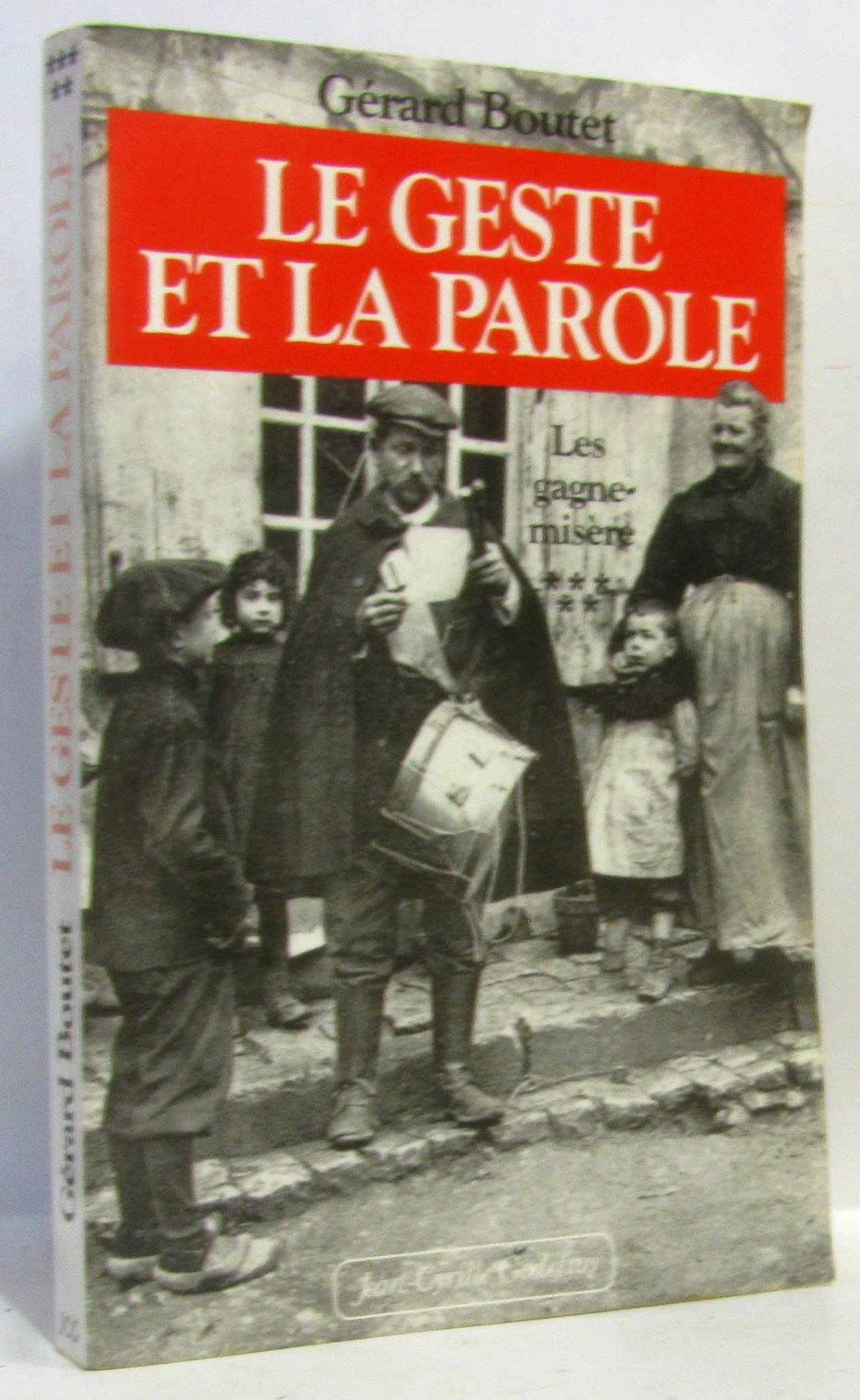Les Gagne-Misere Tome 5 : Le Geste Et La Parole Books