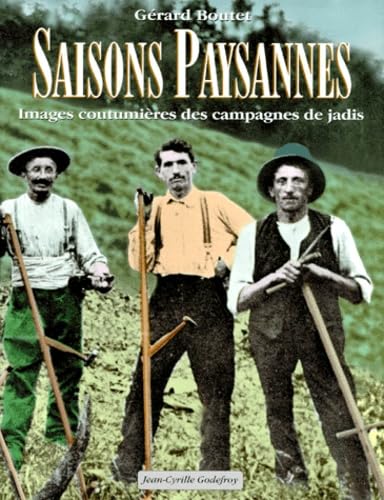 Saisons paysannes : Images coutumières des campagnes de jadis Social Sciences
