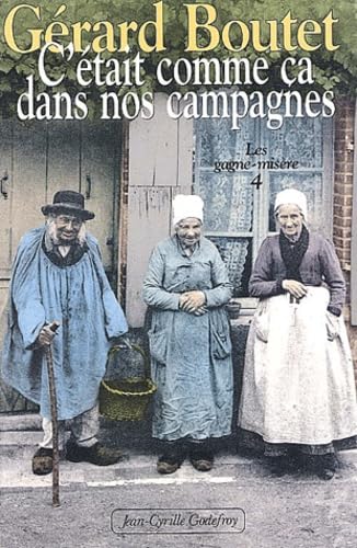 C'était comme ça dans nos campagnes, tome 4 : Les gagne-misère book
