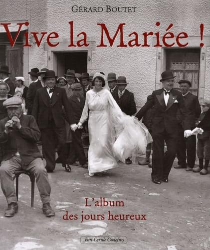 Vive la Mariée ! : L'album des jours heureux Books