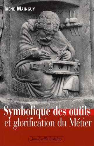 Symbolique des outils et glorification du métier Books
