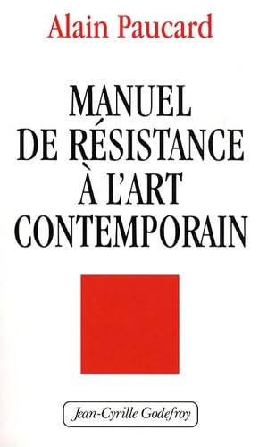 Manuel De Resistance A L'Art Contemporain Essays & Short Stories