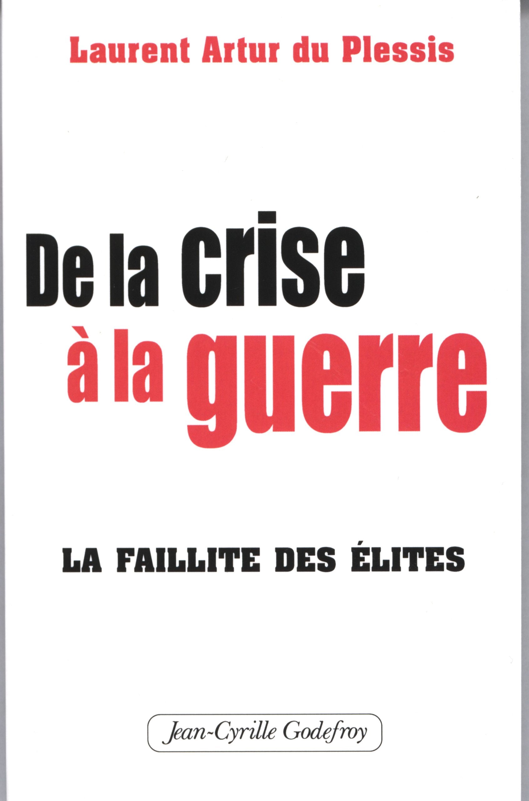 De la crise à la guerre : La faillite des élites book