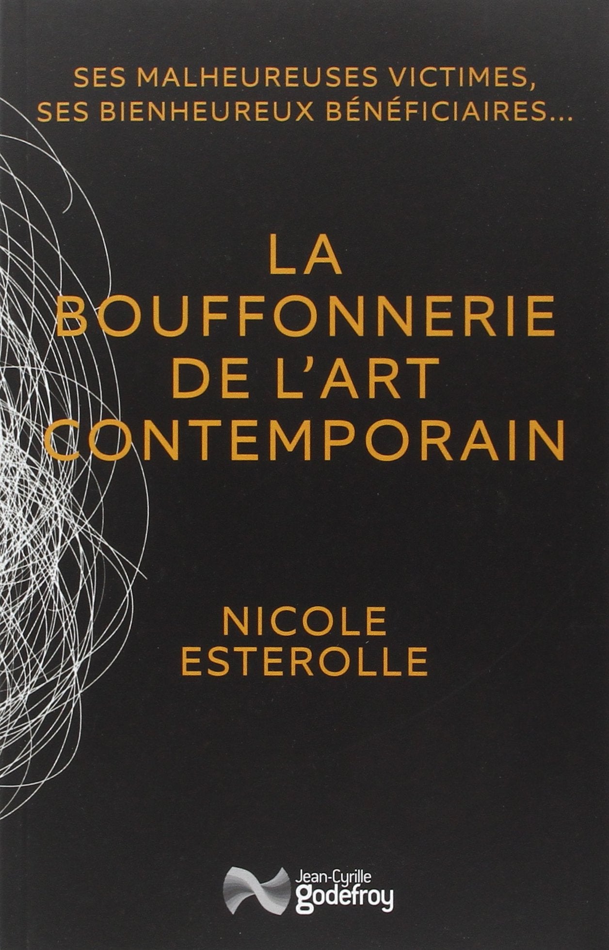 La bouffonnerie de l'art contemporain book