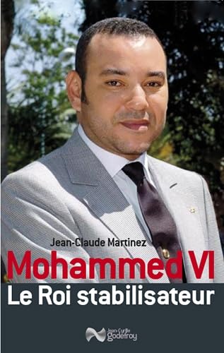 Mohammed VI : Le roi stabilisateur Books