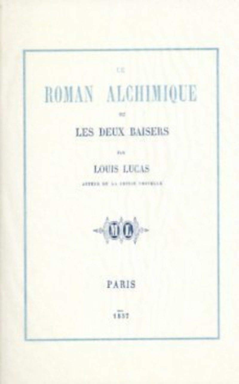 Le roman alchimique ou les deux baisers book