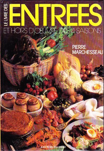 Le livre des ENTREES et hors d'oeuvres des 4 saisons book