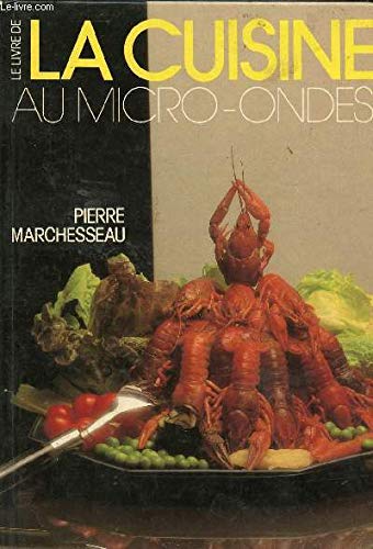 Le livre de la cuisine au micro-ondes book