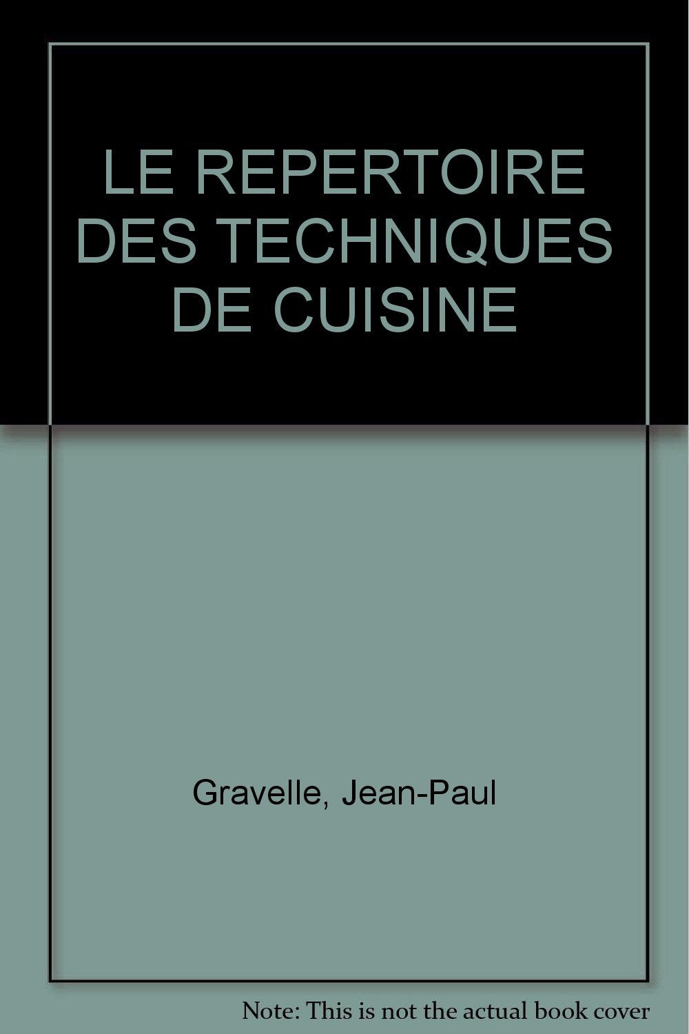Le Repertoire Des Techniques De Cuisine Books
