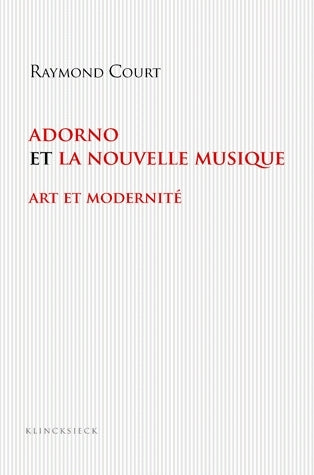 Adorno et la nouvelle musique : art et modernité book