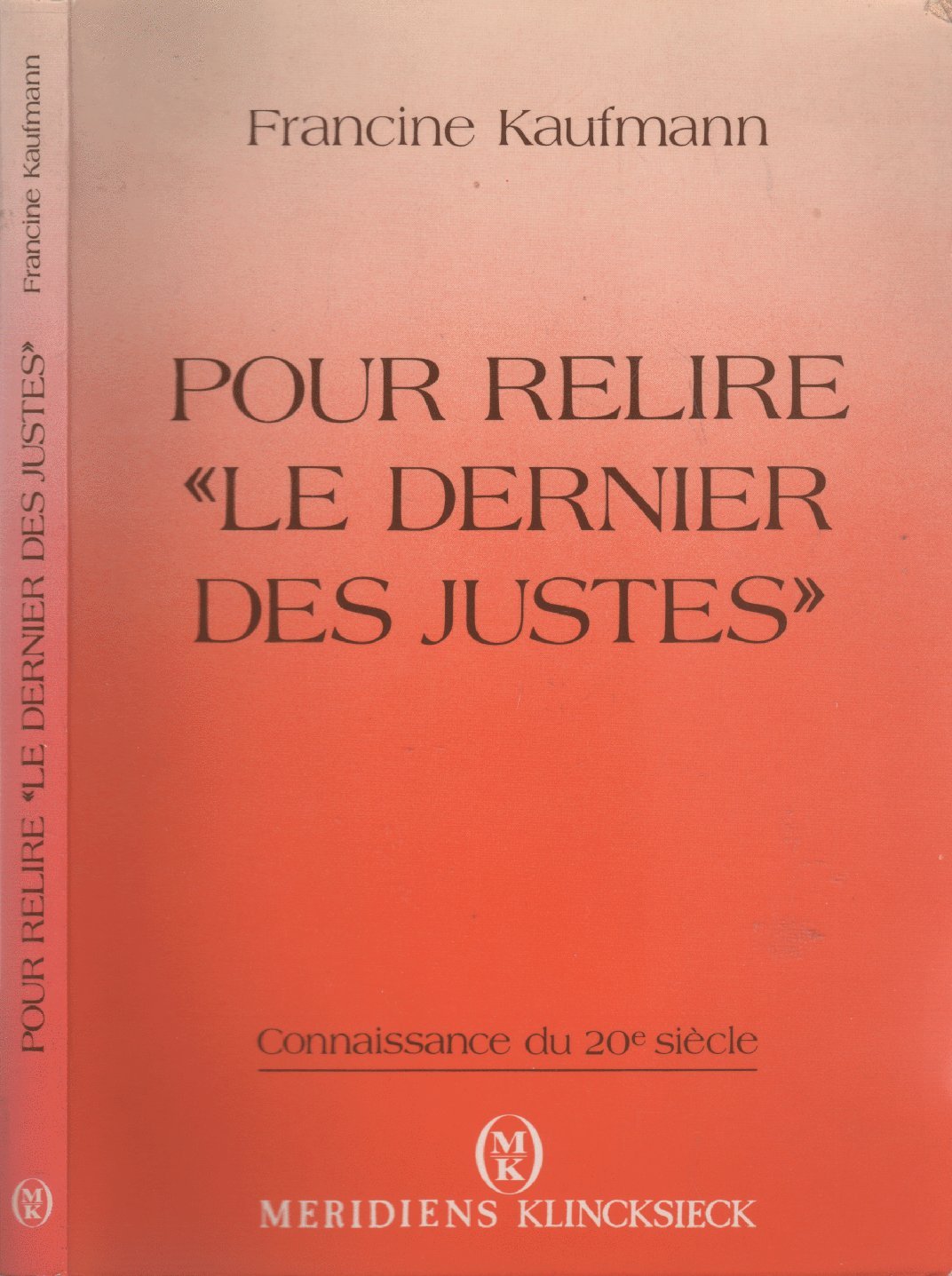Pour relire le Dernier des justes: Réflexions sur la Shoah book
