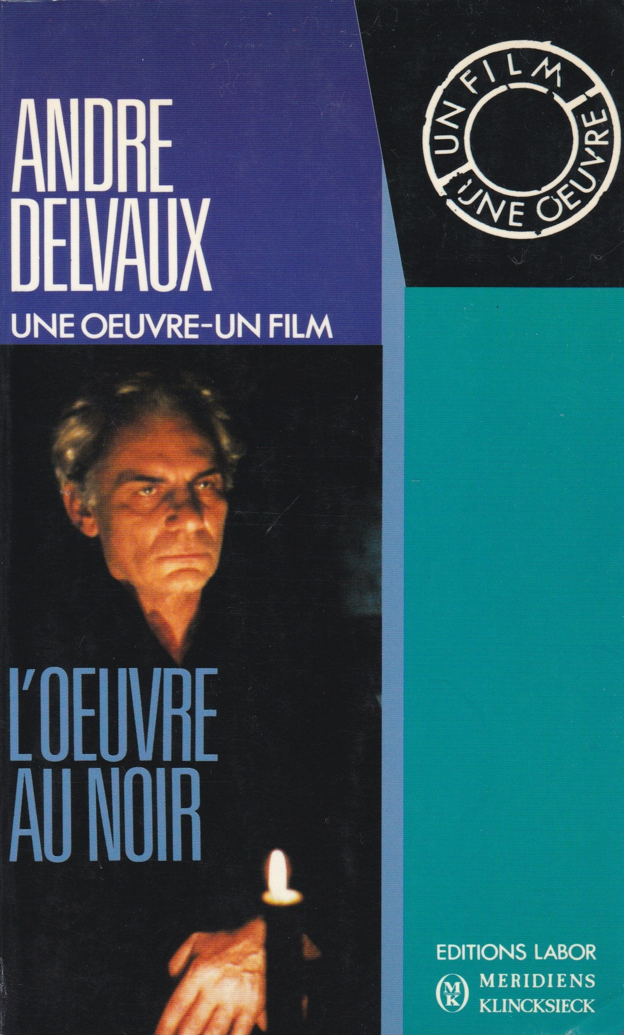 André Delvaux, une oeuvre, un film : L'Oeuvre au noir book