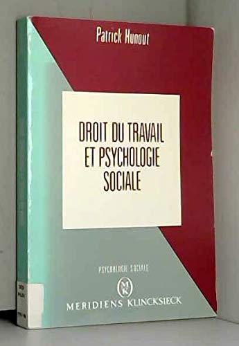 Droit du travail et psychologie sociale book