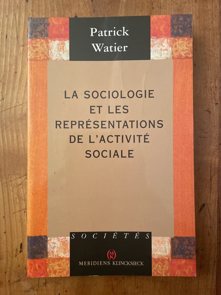 La sociologie et les représentations de l'activité sociale book