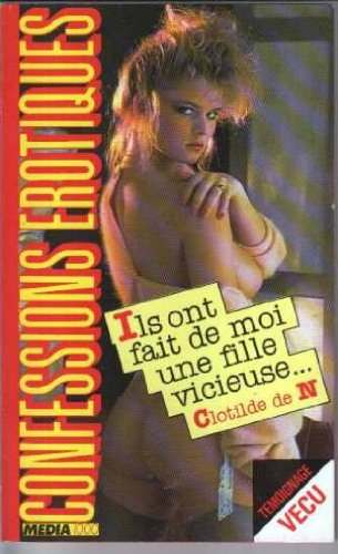 Ils ont fait de moi une fille vicieuse Eroticism