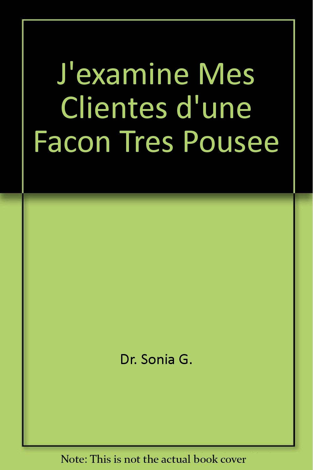 Les confessions érotiques n°21 : j'examine mes clientes d'une facon très… book