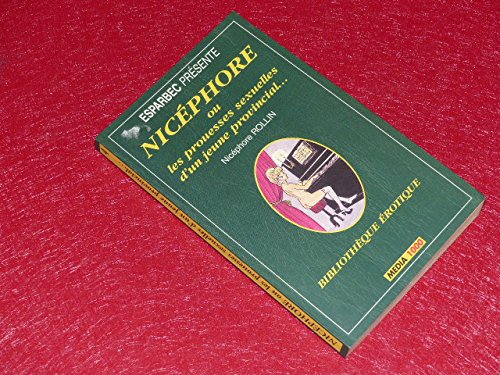 Nicéphore ou Les prouesses sexuelles d'un jeune provincial Eroticism