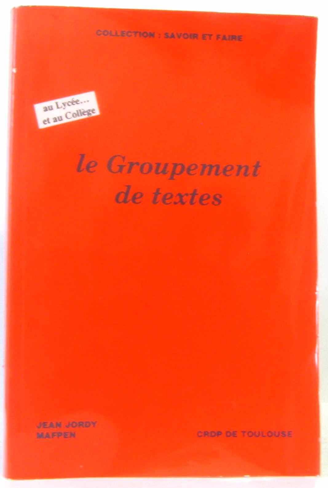 Savoir et faire le groupement de textes Books