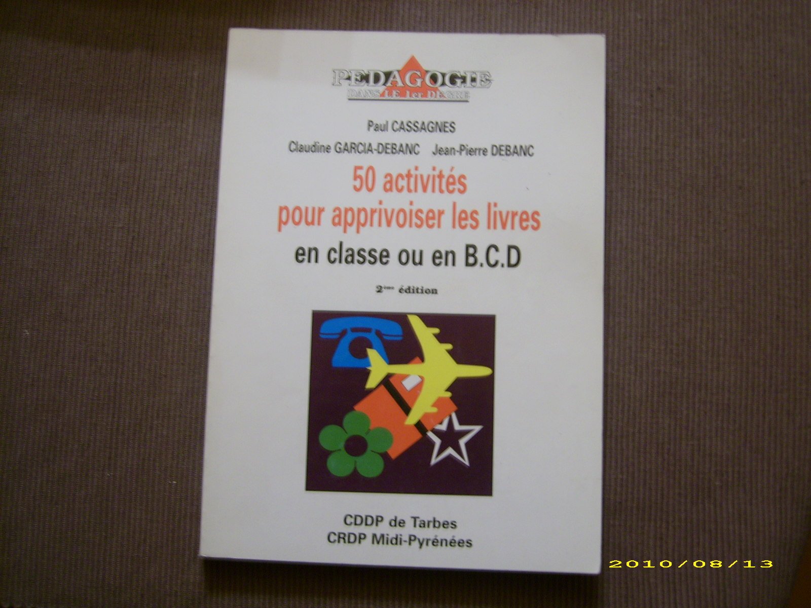 50 activités pour apprivoiser les livres en classe ou en BCD book
