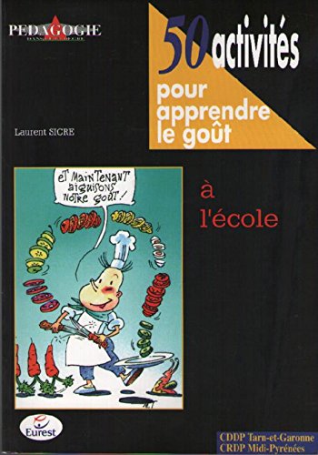50 activités pour apprendre le goût à l'école book