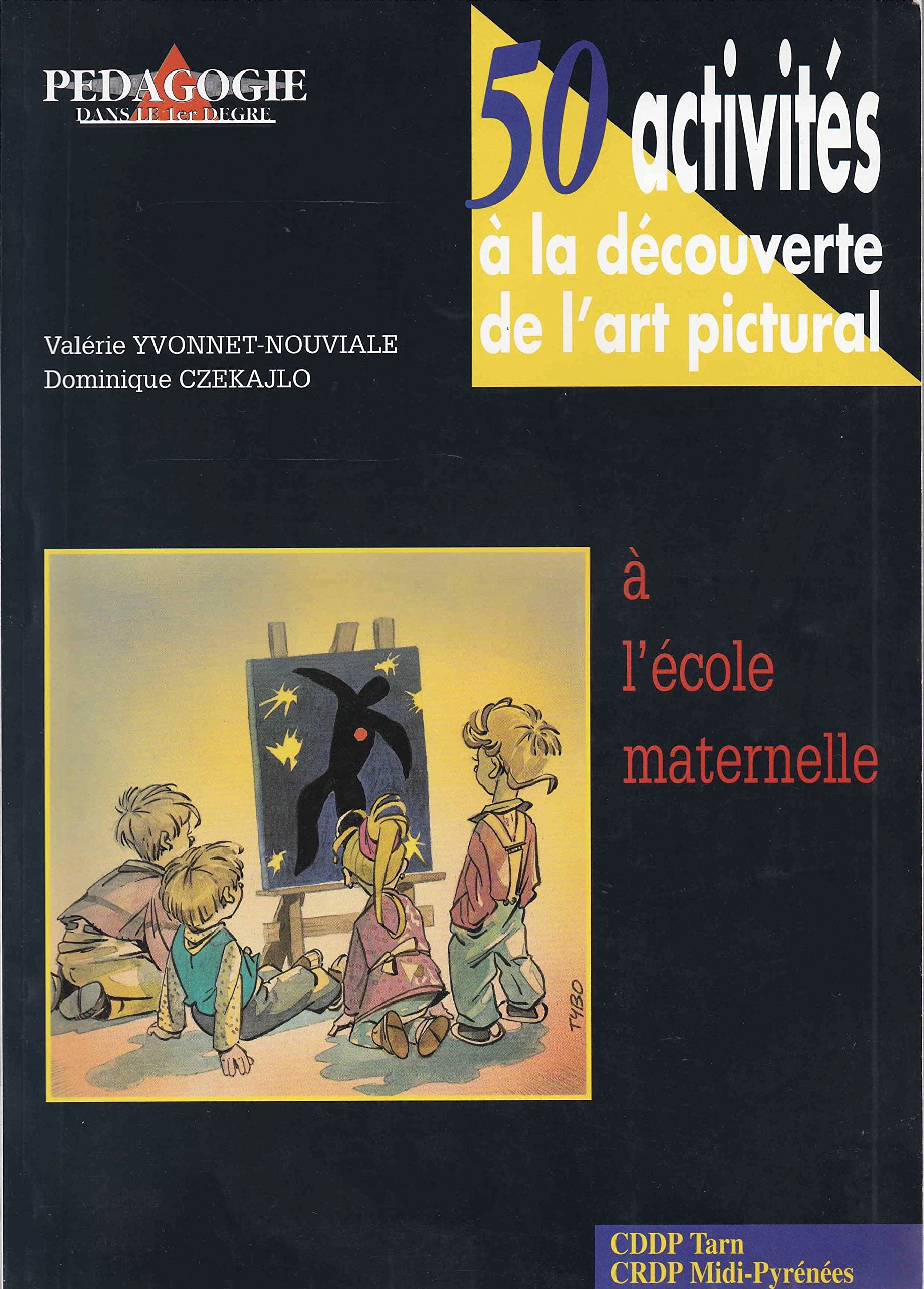 50 activités à la découverte de l'art pictural à l'école maternelle book