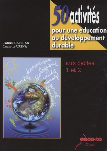 50 activités pour une éducation au développement durable aux cycles 1 et 2 Books