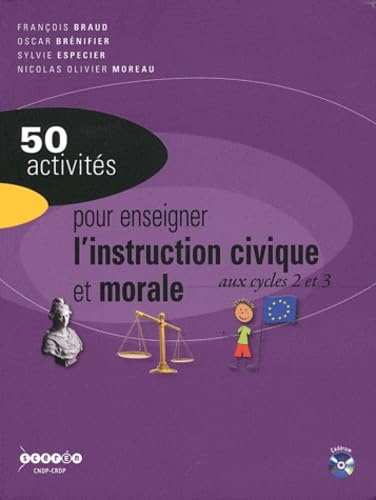 50 activités pour enseigner l'instruction civique et morale aux cycles 2 et 3 book