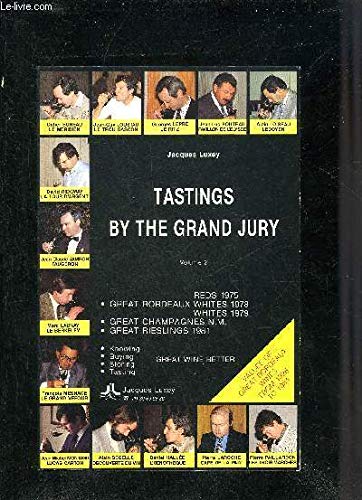 Les Dégustations du grand jury. Vol. 2. Les Grands Bordeaux 1975, champagnes et alsaces book