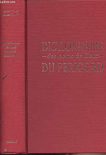 Dictionnaire des noms de lieux du Périgord Books