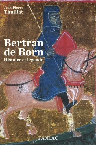Bertran de Born histoire et légende book