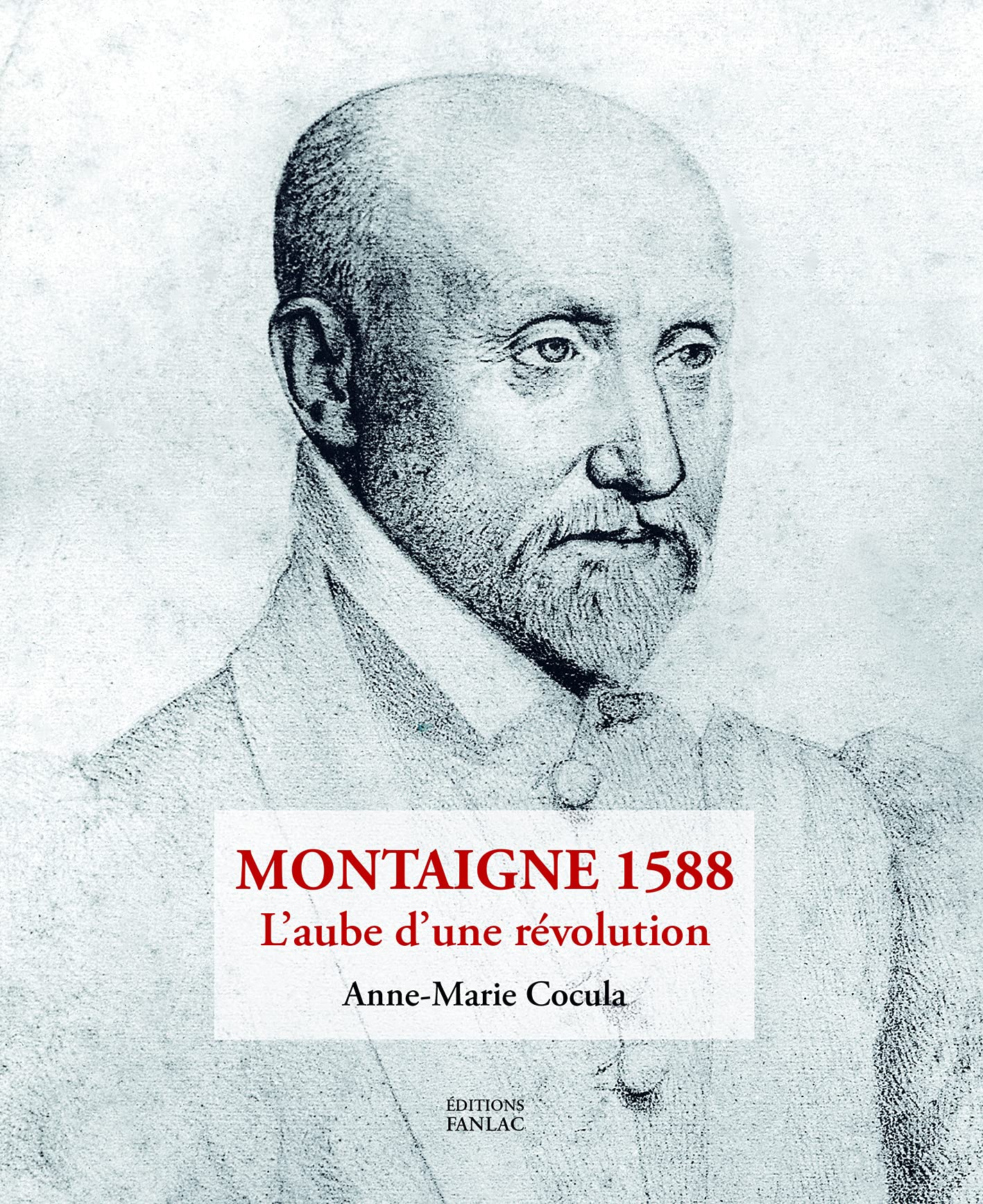 Montaigne 1588, L'aube d'une révolution: L'aube d'une révolution Essays & Short Stories