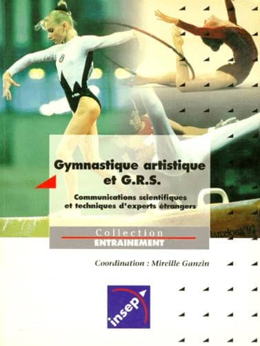 Gymnastique artistique et GRS: Communications scientifiques et techniques d'experts étrangers Leisure & Fun