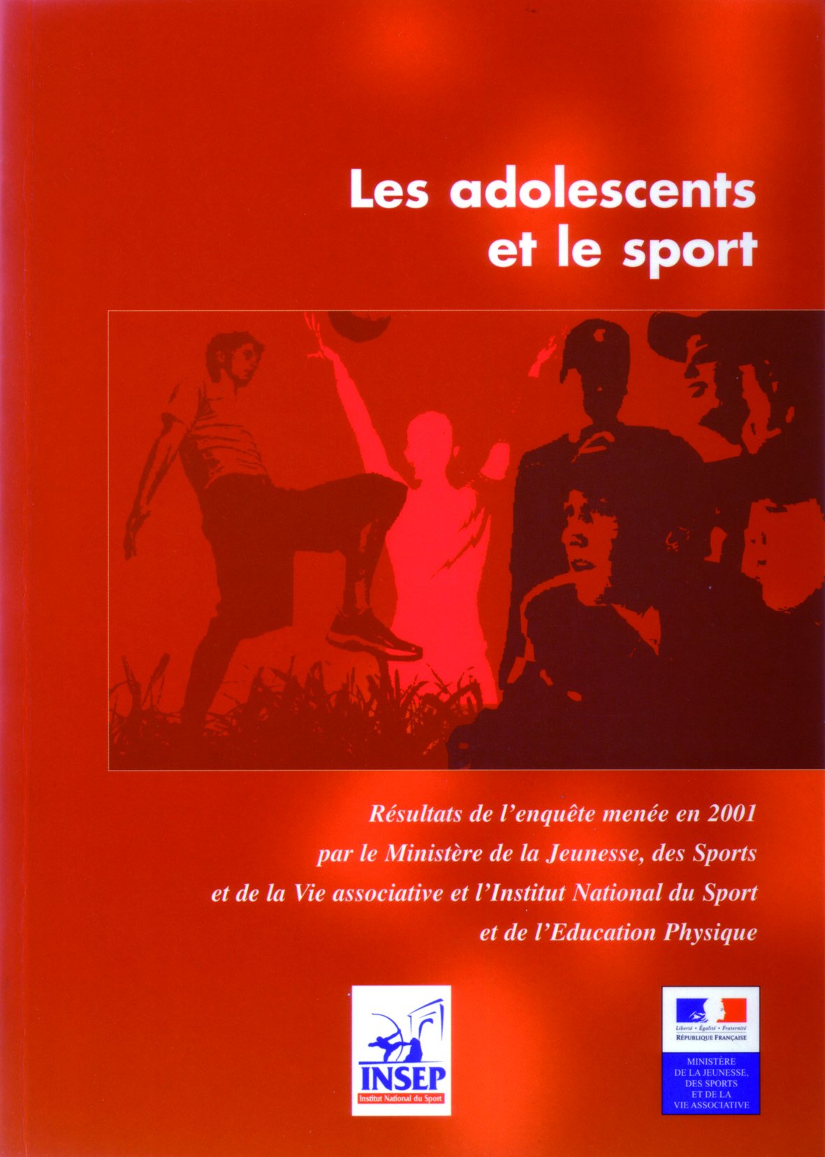 Les adolescents et le sport : Enquêtes 2001 Leisure & Fun