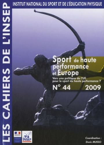 Sport de haute performance et Europe : Vers une politique de l'UE pour le sport de haute performance ? book
