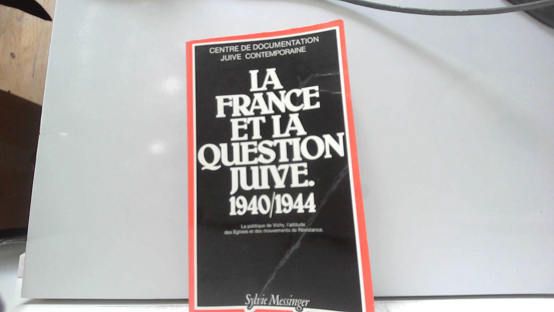 LA FRANCE ET LA QUESTION JUIVE Books