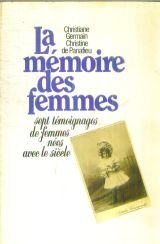 La Mémoire des femmes : sept témoignages de femmes nées avec le siècle Books
