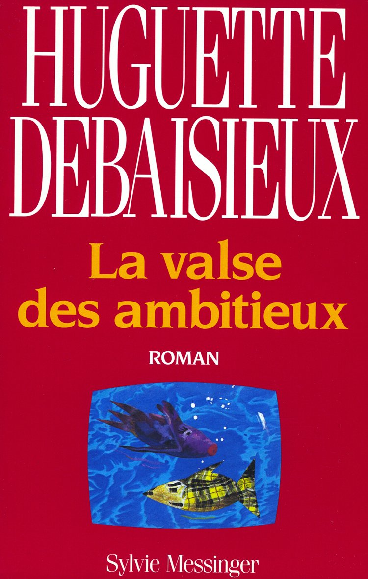 La Valse des ambitieux book